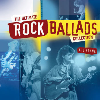 Ultimate Rock Ballads: The Flame (2 CD)