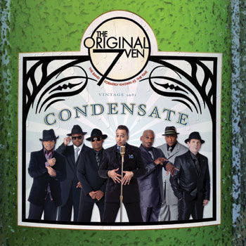 The Original 7: Condensate