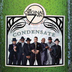 The Original 7: Condensate