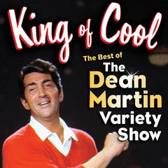 King of Cool: The Best of the Dean Martin Variety Show