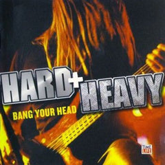 Hard + Heavy: Nothin' But A Good Time