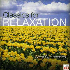 Classics for Relaxation: Great Symphonies